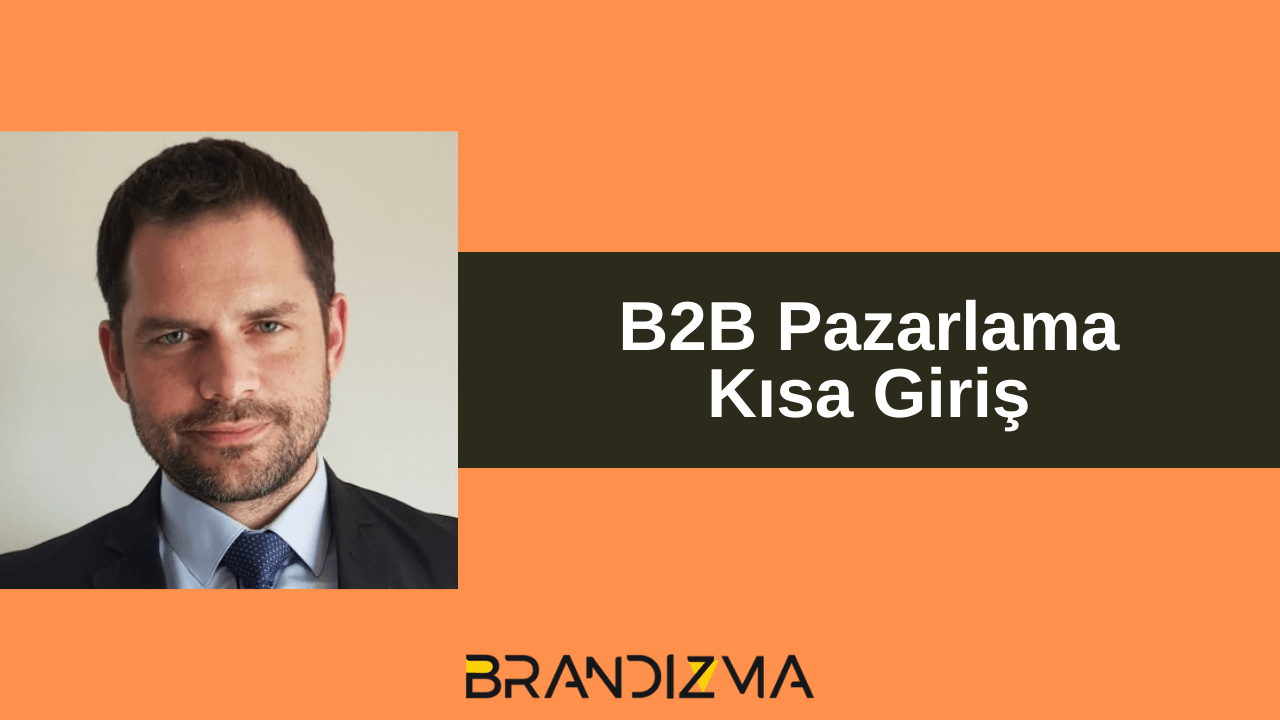 B2B pazarlama - kısa giriş